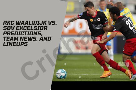 RKC Waalwijk vs. SBV Excelsior Predictions, Team News, and Lineups