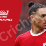 Liverpool’s £8.5m Move: Unlocking Darwin Nunez Deal