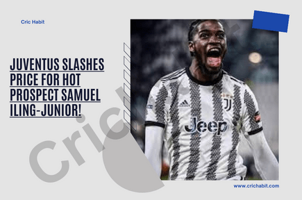 Juventus Slashes Price for Hot Prospect Samuel Iling-Junior!