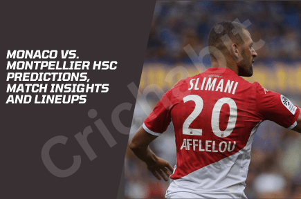 Monaco vs. Montpellier HSC Predictions, Match Insights and Lineups