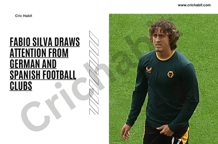 Fabio Silva Draws Attention from German and Spanish Football Clubs