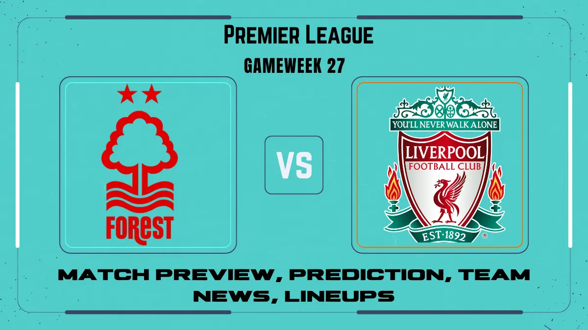 Premier League: Nottingham Forest vs. Liverpool match preview, prediction, team news, lineups