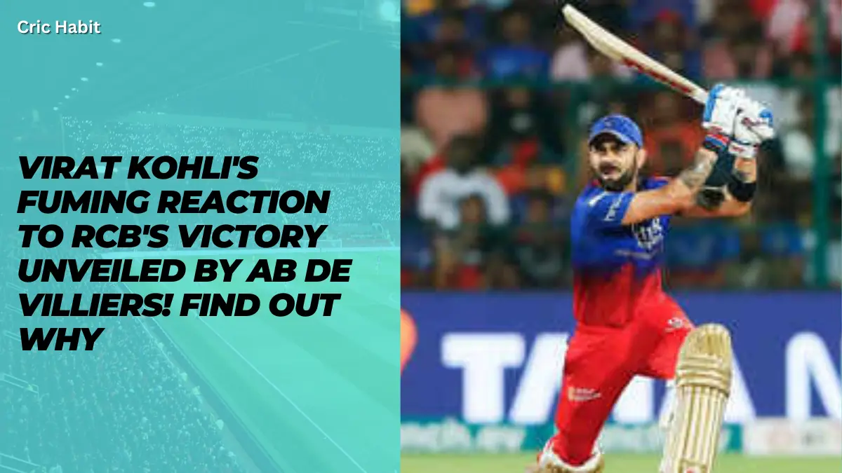 Virat Kohli's Fuming Reaction to RCB's Victory Unveiled by AB de Villiers! Find Out Why