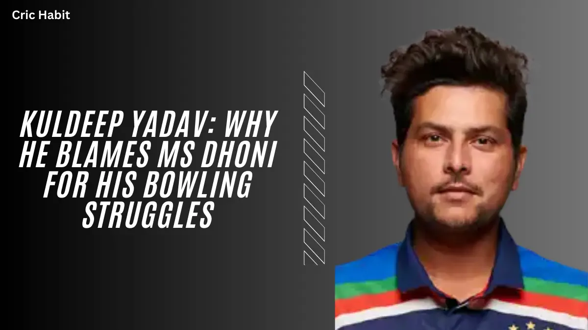 Kuldeep Yadav: Why He Blames MS Dhoni for His Bowling Struggles