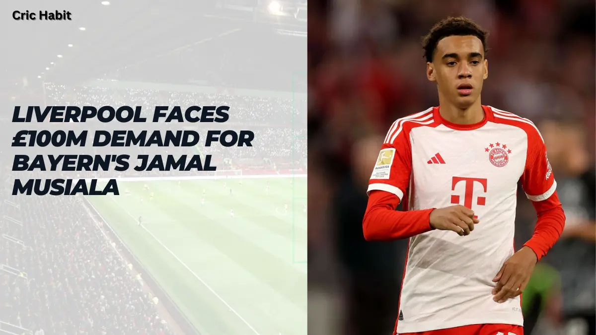 Liverpool Faces £100m Demand for Bayern's Jamal Musiala