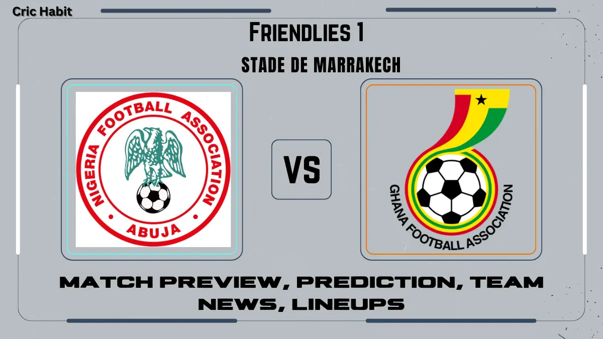 Nigeria vs. Ghana match preview, prediction, team news, lineups